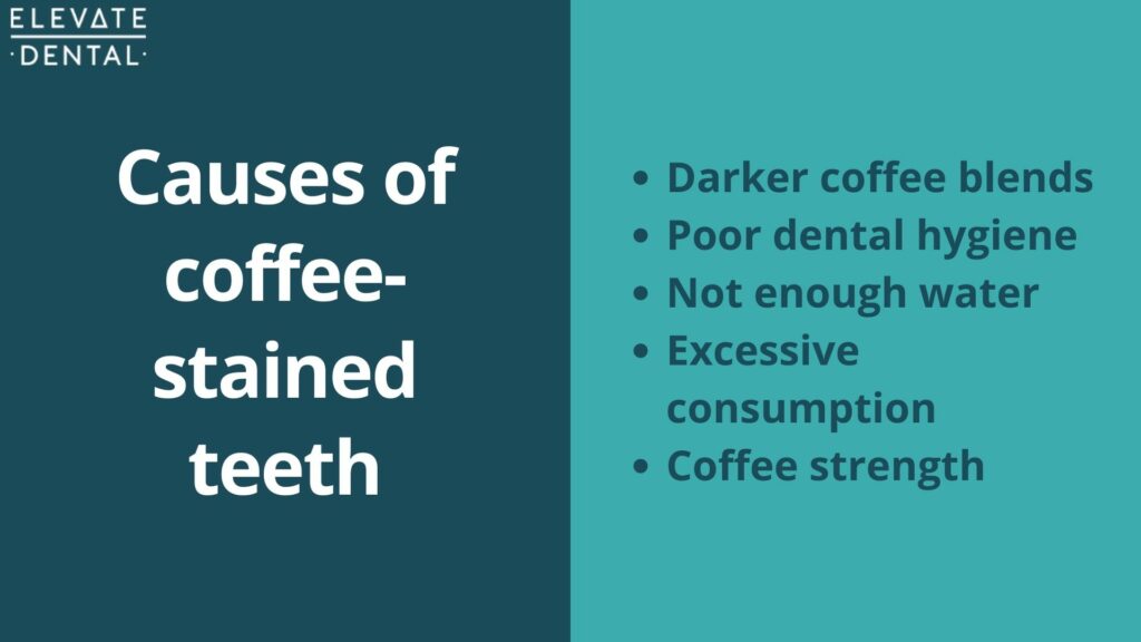 causes of coffee stained teeth